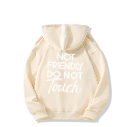 🎁2026 New Arrivals 50% OFF💥Not Friendly Do Not Touch Print Hoodies🖤