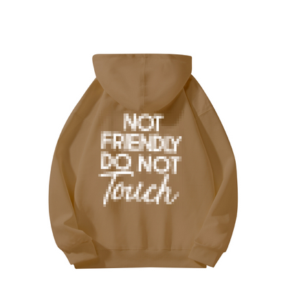🎁2026 New Arrivals 50% OFF💥Not Friendly Do Not Touch Print Hoodies🖤